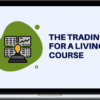 Trading Composure – Trading For A Living: Manage Risk, Live A Life Of Self-Growth, And Turn Your Passion Into Profits