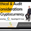 Blair & Jen – Ethical & Audit Considerations of Cryptocurrency