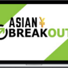 FX Trading Lounge Academy – Asian Breakout