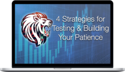 JamesTrader’s Trading Academy – 4 strategies for Testing and Building your Patience