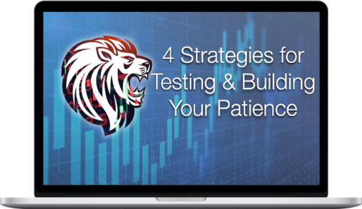 JamesTrader’s Trading Academy – 4 strategies for Testing and Building your Patience