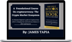 James Tapia – An Introduction to Cryptocurrencies: The Crypto Market Ecosystem