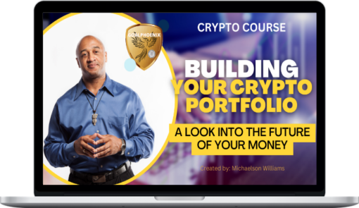 Michaelson Williams – Building Your Crypto Portfolio For A Secure Financial Future