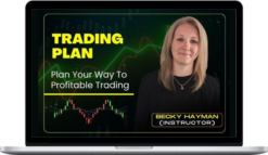 Becky Hayman – Trading Plan