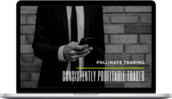 Pollinate Trading – Consistently Profitable Trader Course