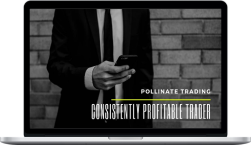 Pollinate Trading – Consistently Profitable Trader Course