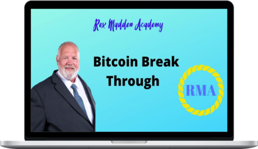 Rex Madden – Bitcoin Break Thru