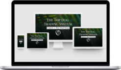 Top Dog Trading System – The Final Steps