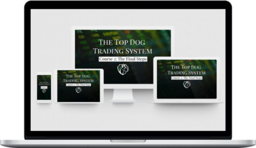 Top Dog Trading System – The Final Steps