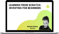 Bahiyah Shabazz – Learning from scratch: Investing for beginners