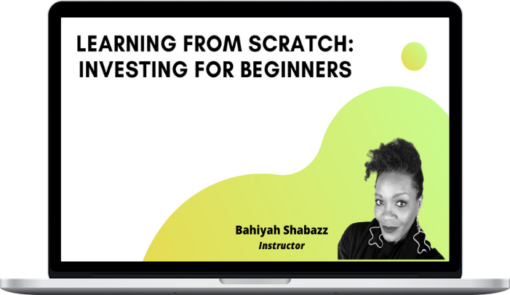 Bahiyah Shabazz – Learning from scratch: Investing for beginners