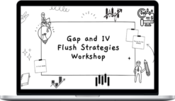 Bucky Dolla – Gap/IV Flush Workshop