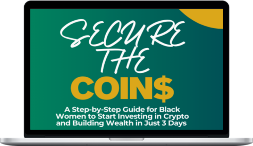 Chandra Whitaker – Secure The Coins Guide