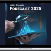 Larry Williams – Annual Forecast Report 2025