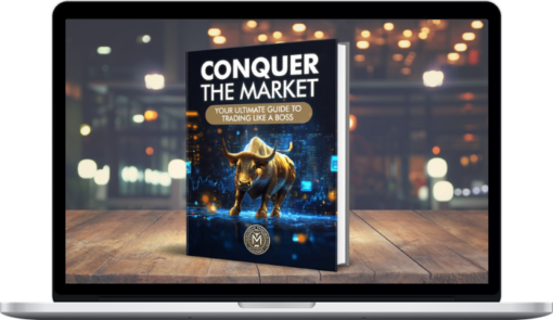 Maverick Trading Academy – Conquer The Markets: Your Ultimate guide to Trading like a Boss