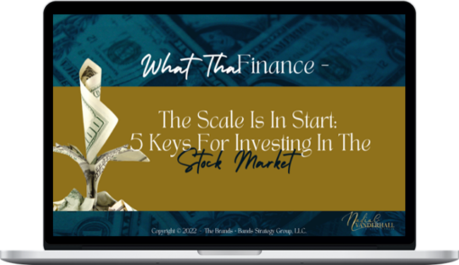 What The Finance – The Scale Is In Start: 5 Keys For Investing