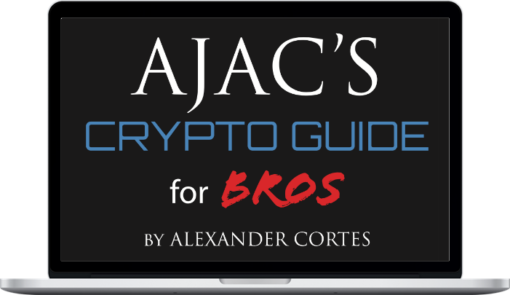 Alexander J.A Cortes – AJACS Crypto Guide for Bros