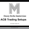 Stacey Burke – ACB Trading Setups Master Class