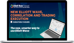 Elliott Wave Forecast – New Elliott Wave, Correlation and Trading Execution