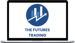 The Futures Trading – The Complete Guide To Futures Trading