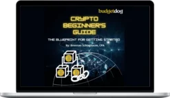 Brennan Schlagbaum – Crypto Beginner's Guide: The Blueprint For Getting Started!