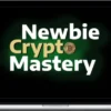 Houston Hickey – Newbie Crypto Mastery