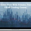 Mike Valtos – Volume Value VWAP Trading Course