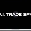 Jeff Bierman – 2-Phase A.I. Trade Spy Total Immersion Experience