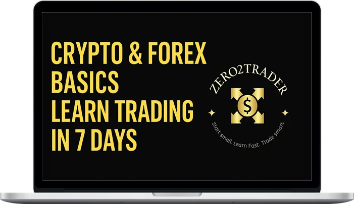 Zero2Trader – Crypto & Forex Basics Course (7-Day Beginner Guide) Zero2Trader – Crypto & Forex Basics Course (7-Day Beginner Guide)
